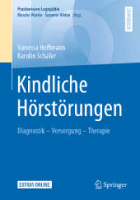 Kindliche Hörstörungen : Diagnostik - Versorgung - Therapie (Praxiswissen Logopädie)