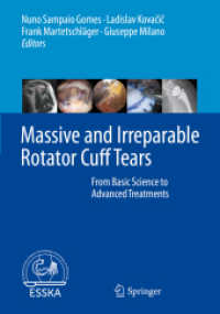 Massive and Irreparable Rotator Cuff Tears : From Basic Science to Advanced Treatments （2020）