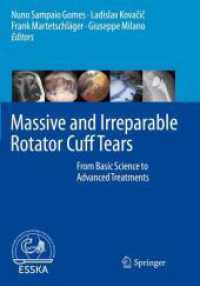 Massive and Irreparable Rotator Cuff Tears : From Basic Science to Advanced Treatments （2020）
