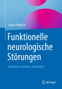 Funktionelle neurologische Störungen : Erkennen, verstehen, behandeln （1. Aufl. 2020. 2020. ix, 213 S. IX, 213 S. 32 Abb. 240 mm）