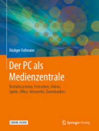 Der PC als Medienzentrale, m. 1 Buch, m. 1 E-Book : Betriebssysteme, Fernsehen, Videos, Spiele, Office, Netzwerke, Datenbanken. Mit E-Book （2020. xi, 342 S. XI, 342 S. 1 Abb. Book + eBook. 279 mm）