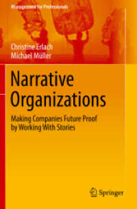 Narrative Organizations : Making Companies Future Proof by Working with Stories (Management for Professionals)
