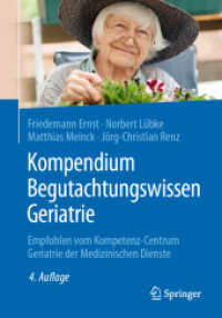 Kompendium Begutachtungswissen Geriatrie : Empfohlen vom Kompetenz-Centrum Geriatrie der Medizinischen Dienste （4TH）