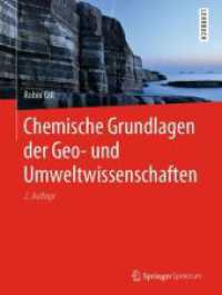 Chemische Grundlagen der Geo- und Umweltwissenschaften （2. Aufl. 2020. xiii, 284 S. XIII, 284 S. 189 Abb., 177 Abb. in Farbe.）