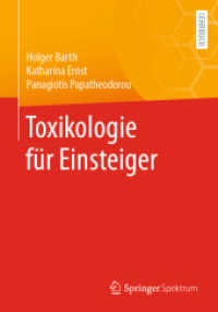 Toxikologie für Einsteiger （1. Aufl. 2022. 2023. ix, 137 S. IX, 137 S. 44 Abb., 40 Abb. in Farbe.）