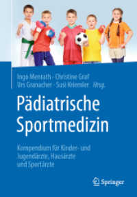 Pädiatrische Sportmedizin : Kompendium für Kinder- und Jugendärzte, Hausärzte und Sportärzte