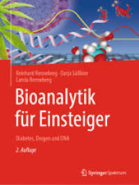 Bioanalytik für Einsteiger : Diabetes, Drogen und DNA （2. Aufl. 2020. xx, 272 S. XX, 272 S. 472 Abb., 435 Abb. in Farbe. 279）
