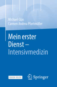 Mein erster Dienst - Intensivmedizin, m. 1 Buch, m. 1 E-Book : E-Book inside （2020. xv, 512 S. XV, 512 S. 32 Abb., 4 Abb. in Farbe. Book + eBook. 16）