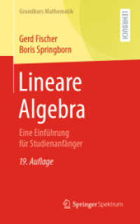 Lineare Algebra : Eine Einführung für Studienanfänger. Lehrbuch (Grundkurs Mathematik) （19. Aufl. 2020. xiii, 422 S. XIII, 422 S. 83 Abb. 203 mm）