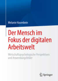 Der Mensch im Fokus der digitalen Arbeitswelt : Wirtschaftspsychologische Perspektiven und Anwendungsfelder