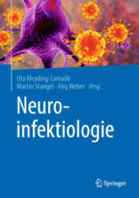 Neuroinfektiologie （1. Aufl. 2021. 2021. xiv, 501 S. XIV, 501 S. 56 Abb., 38 Abb. in Farbe）