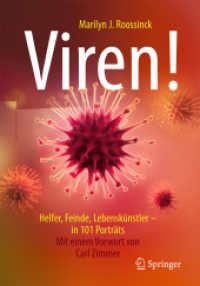 Viren! : Helfer, Feinde, Lebenskünstler - in 101 Porträts. Mit einem Vorwort von Carl Zimmer （2. Aufl. 2020. 256 S. 256 S. 200 Abb. in Farbe. 240 mm）