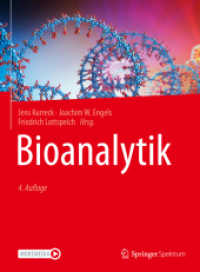 Bioanalytik （4. Aufl. 2022. xxxiv, 1184 S. XXXIV, 1184 S. 749 Abb., 716 Abb. in Far）