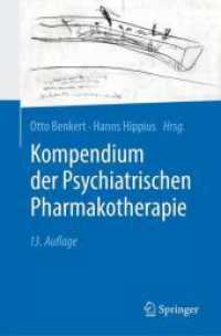 Kompendium der Psychiatrischen Pharmakotherapie （13. Aufl. 2020. xxviii, 956 S. XXVIII, 956 S. 8 Abb. in Farbe. 235 mm）