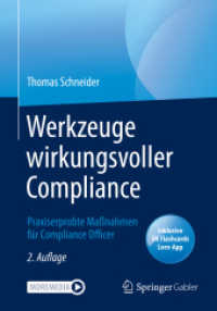 Werkzeuge wirkungsvoller Compliance, m. 1 Buch, m. 1 E-Book : Praxiserprobte Maßnahmen für Compliance Officer （2. Aufl. 2020. xiv, 260 S. XIV, 260 S. 44 Abb. 240 mm）