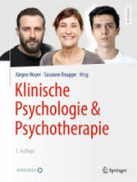 Klinische Psychologie & Psychotherapie （3. Aufl. 2021. xxix, 1360 S. XXIX, 1360 S. 352 Abb., 314 Abb. in Farbe）