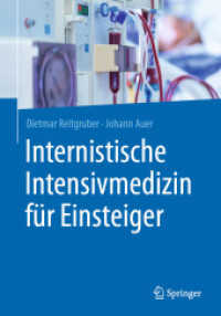 Internistische Intensivmedizin für Einsteiger （1. Aufl. 2021. 2021. xxiv, 826 S. XXIV, 826 S. 175 Abb., 148 Abb. in F）
