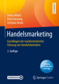 Handelsmarketing, m. 1 Buch, m. 1 E-Book : Grundlagen der marktorientierten Führung von Handelsbetrieben （3. Aufl. 2020. xxii, 394 S. XXII, 394 S. 126 Abb. 240 mm）