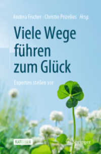 Viele Wege führen zum Glück : Experten stellen vor (Ratgeber) （1. Aufl. 2021. 2020. xvi, 160 S. XVI, 160 S. 12 Abb. 235 mm）