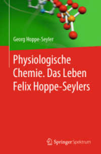 Physiologische Chemie. Das Leben Felix Hoppe-Seylers （1. Aufl. 2022. 2022. xviii, 158 S. XVIII, 158 S. 72 Abb. 235 mm）