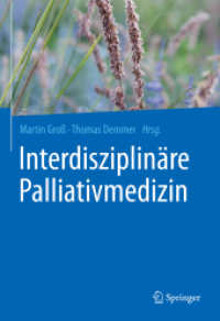 Interdisziplinäre Palliativmedizin （2020. xx, 278 S. XX, 278 S. 37 Abb., 28 Abb. in Farbe. 254 mm）