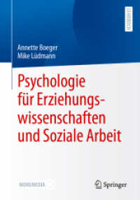 Psychologie für Erziehungswissenschaften und Soziale Arbeit （1. Aufl. 2023. 2023. xii, 341 S. XII, 341 S. 44 Abb., 5 Abb. in Farbe.）