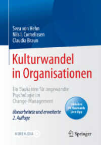 Kulturwandel in Organisationen, m. 1 Buch, m. 1 E-Book : Ein Baukasten für angewandte Psychologie im Change-Management （2. Aufl. 2022. xxi, 266 S. XXI, 266 S. 72 Abb. in Farbe. 240 mm）