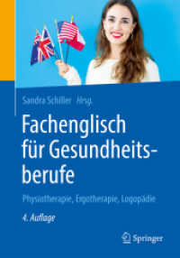 Fachenglisch für Gesundheitsfachberufe : Physiotherapie, Ergotherapie, Logopädie (Studium Pflege, Therapie, Gesundheit) （4. Aufl. 2024. 250 S. Etwa 250 S. 45 Abb. in Farbe. Mit Online-Extras.）