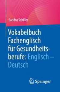 Vokabelbuch Fachenglisch für Gesundheitsberufe: Englisch - Deutsch : Mit E-Book (Studium Pflege, Therapie, Gesundheit) （1. Aufl. 2024. 2024. viii, 264 S. X, 274 S. 160 mm）