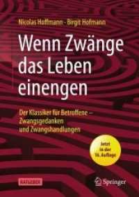 Wenn Zwänge das Leben einengen : Der Klassiker für Betroffene - Zwangsgedanken und Zwangshandlungen （16. Aufl. 2021. xiv, 172 S. XIV, 172 S. 1 Abb. 240 mm）