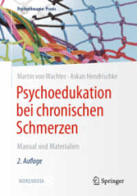 Psychoedukation bei chronischen Schmerzen : Manual und Materialien (Psychotherapie: Praxis) （2. Aufl. 2021. xii, 195 S. XII, 195 S. 32 Abb. Mit Online-Extras. 240）