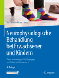 Neurophysiologische Behandlung bei Erwachsenen und Kindern : Zentralneurologische Störungen verstehen und behandeln （4TH）