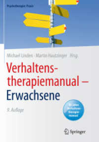 Verhaltenstherapiemanual - Erwachsene (Psychotherapie: Praxis) （9. Aufl. 2021. xix, 659 S. XIX, 659 S. 23 Abb., 5 Abb. in Farbe. 254 m）