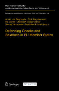Defending Checks and Balances in EU Member States : Taking Stock of Europe's Actions (Beiträge zum ausländischen öffentlichen Recht und Völkerrecht)