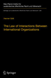 The Law of Interactions between International Organizations : A Framework for Multi-Institutional Labour Governance (Beiträge zum ausländischen öffentlichen Recht und Völkerrecht)