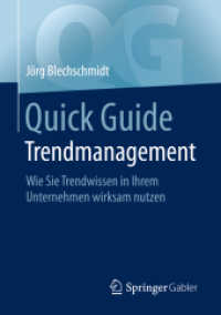 Quick Guide Trendmanagement : Wie Sie Trendwissen in Ihrem Unternehmen wirksam nutzen (Quick Guide)
