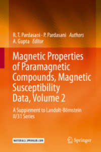 Magnetic Properties of Paramagnetic Compounds, Magnetic Susceptibility Data, Volume 2 : A Supplement to Landolt-Börnstein II/31 Series （1st ed. 2021. 2022. xxxiv, 966 S. XXXIV, 966 p. 59 illus. 235 mm）