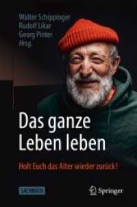 Das ganze Leben leben : Holt Euch das Alter wieder zurück! （1. Aufl. 2021. 2021. x, 304 S. X, 304 S. 13 Abb. in Farbe. 235 mm）