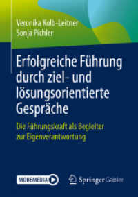 Erfolgreiche Führung durch ziel- und lösungsorientierte Gespräche : Die Führungskraft als Begleiter zur Eigenverantwortung