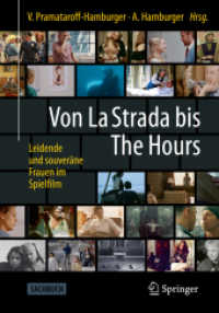 Von La Strada bis The Hours - Leidende und souveräne Frauen im Spielfilm （1. Aufl. 2021. 2021. xi, 422 S. XI, 422 S. 61 Abb., 51 Abb. in Farbe.）