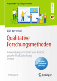 Qualitative Forschungsmethoden, m. 1 Buch, m. 1 E-Book : Anwendungsorientiert: vom Insider aus der Marktforschung lernen (Angewandte Psychologie Kompakt) （1. Aufl. 2022. 2022. x, 203 S. X, 203 S. 87 Abb. 240 mm）