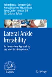 外側足関節不安定症：国際研究グループのアプローチ<br>Lateral Ankle Instability : An International Approach by the Ankle Instability Group （2021. xxvi, 392 S. XXVI, 392 p. 251 illus., 225 illus. in color. 254 m）