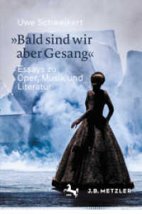 »Bald sind wir aber Gesang« : Essays zu Oper, Musik und Literatur