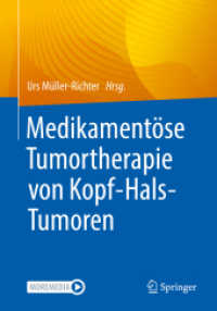 Medikamentöse Tumortherapie von Kopf-Hals-Tumoren （2023. xi, 415 S. XI, 415 S. 66 Abb., 32 Abb. in Farbe. Mit Online-Extr）