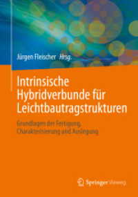 Intrinsische Hybridverbunde für Leichtbautragstrukturen : Grundlagen der Fertigung, Charakterisierung und Auslegung