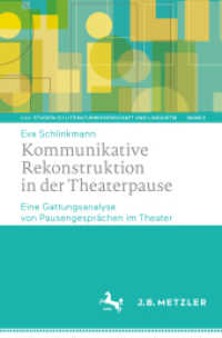 Kommunikative Rekonstruktion in der Theaterpause : Eine Gattungsanalyse von Pausengesprächen im Theater (Lili: Studien zu Literaturwissenschaft und Linguistik)