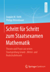 Schritt für Schritt zum Staatsexamen Mathematik : Theorie und Praxis zur ersten Staatsprüfung Grund-, Mittel- und Realschullehramt