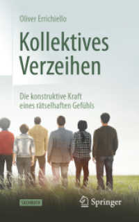 Kollektives Verzeihen : Die konstruktive Kraft eines rätselhaften Gefühls