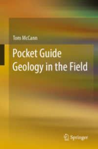 フィールド地質学ポケットガイド<br>Pocket Guide Geology in the Field （1st ed. 2021. 2021. vi, 162 S. VI, 162 p. 164 illus., 157 illus. in co）
