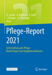 Pflege-Report 2021 : Sicherstellung der Pflege: Bedarfslagen und Angebotsstrukturen （2021. xvi, 292 S. XVI, 292 S. 100 Abb. in Farbe. 240 mm）